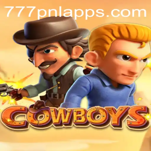 Discovering COWBOYS: A New Era of Adventure with 777PNL