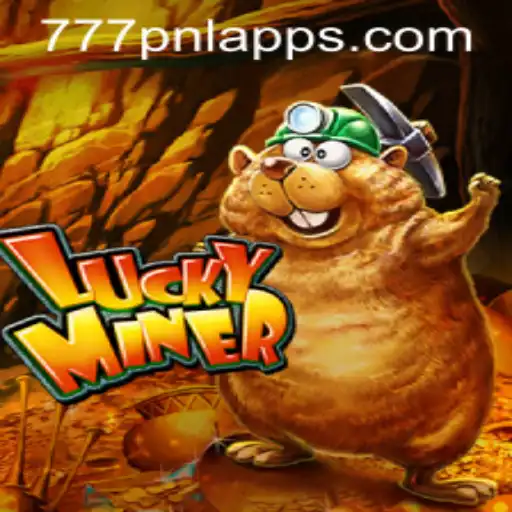 Exploring the Thrills of LuckyMiner with 777PNL