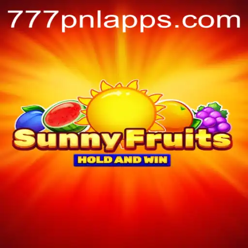 Exploring the Vibrant World of SunnyFruits: A Blossoming Adventure with 777PNL